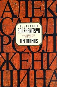 Alexander Solzhenitsyn: A Century in His Life
