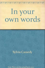 In your own words: A beginner's guide to writing