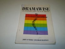 Dramawise: An Introduction to GCSE Drama