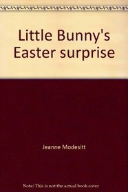 Little Bunny's Easter surprise