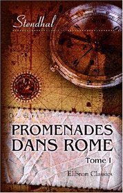 Promenades dans Rome: Tome 1 (French Edition)