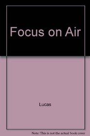 Focus on Air