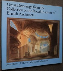 Great Drawings from the Collection of the Royal Institute of British Architects