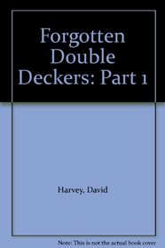 Forgotten Double Deckers