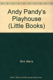 Andy Pandy's Playhouse (Little Books)