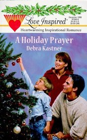 Holiday Prayer (Christmas Flash) (Love Inspired, No 46)