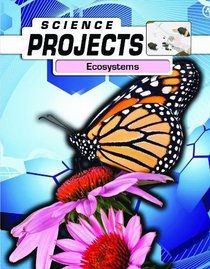 Ecosystems (Science Projects)