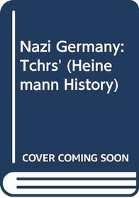 Nazi Germany: Teacher's Set (Heinemann History)