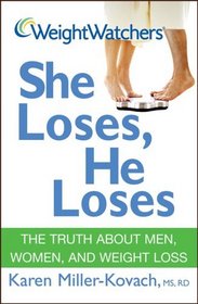 Weight Watchers She Loses, He Loses: The Truth about Men, Women, and Weight Loss