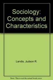 Sociology: concepts and characteristics
