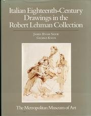 The Robert Lehman Collection: Italian Eighteenth-Century Drawings (Robert Lehman Collection in the Metropolitan Museum of Art)