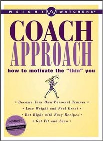 Weight Watchers Coach Approach: How to Motivate the 
