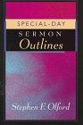 Special-Day Sermon Outlines