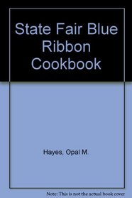 The State Fair Blue Ribbon Cookbook
