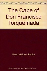 The Cape of Don Francisco Torquemada
