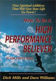 How to be a High Performance Believer