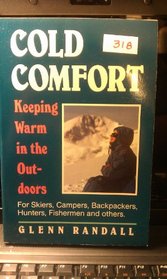 Cold Comfort: Keeping Warm in the Outdoors
