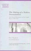The Making of a Modern Denomination (Studies in Baptist History and Thought)