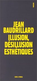 Illusion, desillusion esthetiques (Morsure) (French Edition)