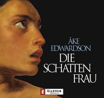 Die Schattenfrau. 4 CDs.