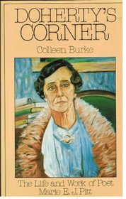 Dohertys Corner: The Life and Work of Poet Marie E.J. Pitt (A Sirius book)