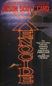 Xenocide (The Enders Series, Volume 3)