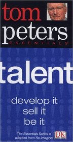 Talent (Tom Peters Essentials)