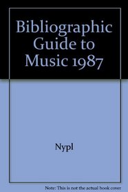 Bibliographic Guide to Music, 1987