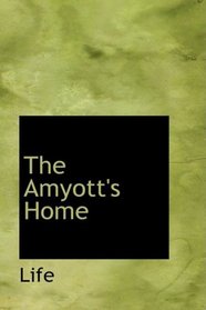 The Amyott's Home
