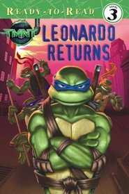 Leonardo Returns (Teenage Mutant Ninja Turtles Ready-to-Read)