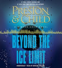 Beyond the Ice Limit: A Gideon Crew Novel (Gideon Crew Series)
