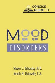 Concise Guide to Mood Disorders (Concise Guides)