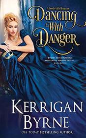 Dancing With Danger (Goode Girls, Bk 3)