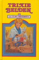 La Clave Misteriosa (The Mysterious Code) (Trixie Belden, Bk 7) (Spanish Edition)