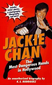 Jackie Chan: The Most Dangerous Hands in Hollywood