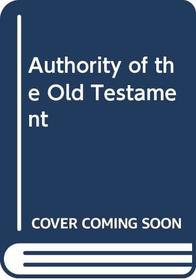 Authority of the Old Testament