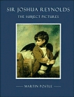 Sir Joshua Reynolds : The Subject Pictures