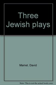 Three Jewish plays