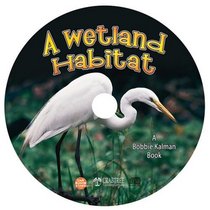 A Wetland Habitat (Introducing Habitats)