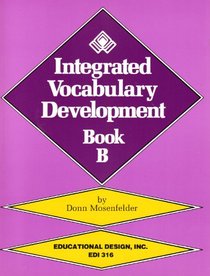Integrated Vocabulary Development, Book B/With Teacher's Guide