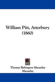 William Pitt, Atterbury (1860)