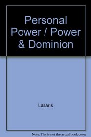 Personal Power / Power & Dominion