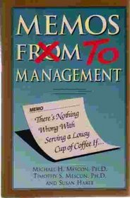 Memos From/to Management: There's Nothing Wrong With Serving a Lousy Cup of Coffee If