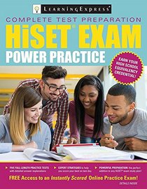 HiSET Power Practice: Preparation to Pass The Test and Earn a Diploma