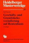 Heidelberger Mustervertrge, H.37, Geschftsveruerung und Grundstcksveruerung auf Rentenbasis