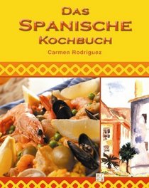 Das spanische Kochbuch. Inkl. Musik-CD.