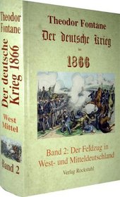 Der deutsche Krieg von 1866, Band 2. Der Feldzug in West- und Mitteldeutschland.