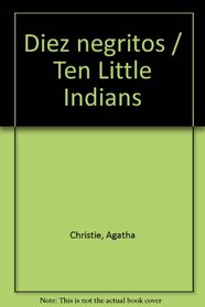 Diez negritos / Ten Little Indians (Spanish Edition)