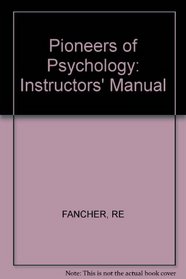 Pioneers of Psychology: Instructors' Manual