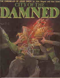 City of the Damned (The Chronicles of Judge Dredd, Bk 13)